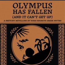 OLYMPUS HAS FALLEN (AND IT CAN'T GET UP) is Coming to Second City's DeMaat Theater This September