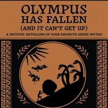 OLYMPUS HAS FALLEN (AND IT CAN'T GET UP) is Coming to Second City's DeMaat Theater Th