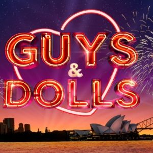 GUYS & DOLLS Set For Handa Opera on Sydney Harbour 2025