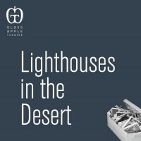 Glass Apple Theatre Announces Cast for LIGHTHOUSES IN THE DESERT