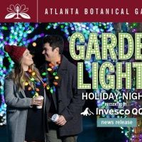 Atlanta Botanical Gardens to Present GARDEN LIGHTS, HOLIDAY NIGHTS Starting in…