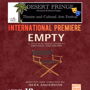 Hera Anderson's Solo Play EMPTY to Make International Premiere At The Hi-Desert Fringe Festival