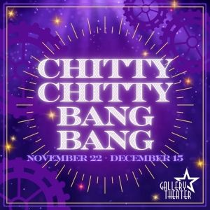 CHITTY CHITTY BANG BANG Opens At Gallery Theater