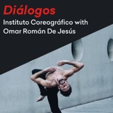 Ballet Hispánico School Of Dance to Present Virtual Diálogos, Instituto Coreográfi