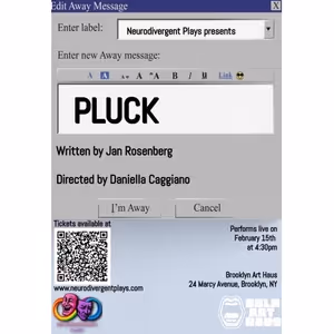Neurodivergent Plays To Present Reading Of PLUCK At Brooklyn Art Haus