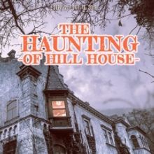 THE HAUNTING OF HILL HOUSE Opens At The Long Beach Playhouse