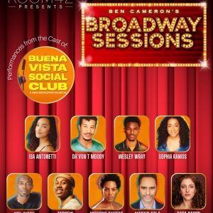 BROADWAY SESSIONS Returns with the Cast of BUENA VISTA SOCIAL CLUB