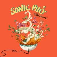New Earth Theatre and Museum of the Home Announce Audio Dining Experience SONIC PHỞ