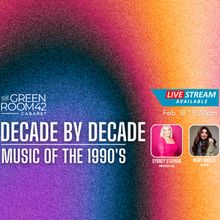 DECADE BY DECADE Celebrates the 1990s at The Green Room 42 in February 2026