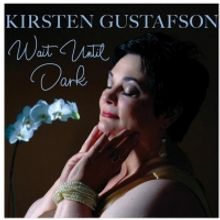 BWW CD Review: Kirsten Gustafson WAIT UNTIL DARK Was Well Worth The Wait