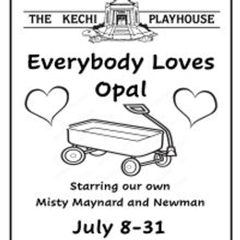 Previews: EVERYBODY LOVES OPAL at Kechi Playhouse
