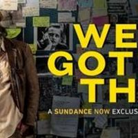 Conspiracy Drama WE GOT THIS Premieres On Sundance Now September 3