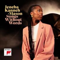 Jeneba Kanneh-Mason Releases SONGS WITHOUT WORDS EP on Sony Classical