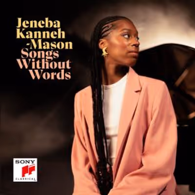Jeneba Kanneh-Mason Releases SONGS WITHOUT WORDS EP on Sony Classical