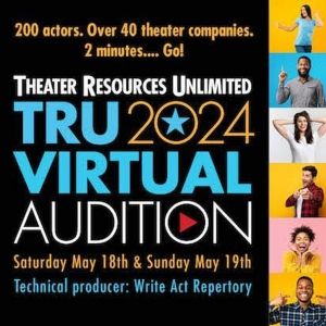 Theater Resources Unlimited and Write Act Repertory to Present TRU 2024 Virtual…