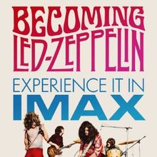 BECOMING LED ZEPPELIN Documentary and Concert Film Set for Exclusive IMAX Release