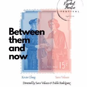 BETWEEN THEM AND NOW Premieres At Gene Frankel Theatre Festival
