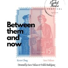 BETWEEN THEM AND NOW Premieres At Gene Frankel Theatre Festival