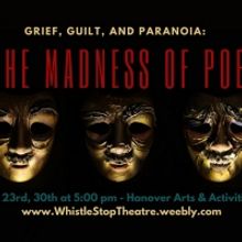Whistle Stop Theatre Company and the Ashland Museum Present GRIEF, GUILT, AND PARANOI