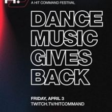 HIT COMMAND Gives Back To The Music Industry With A Virtual EDM Festival On Twitch