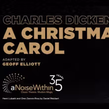 A CHRISTMAS CAROL to Return With New Design for A Noise Within's 35th Season