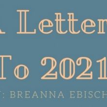 BWW Blog: A Letter to 2021