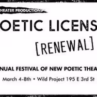 POETIC LICENSE: RENEWAL, The 9th Annual Festival Of New Poetic Theater, is Coming To…