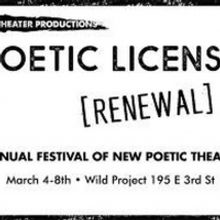 POETIC LICENSE: RENEWAL, The 9th Annual Festival Of New Poetic Theater, is Coming To 