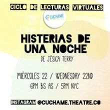 BWW Previews: CICLO DE LECTURAS VIRTUALES: Histerias de una Noche de  Cuchame Theatre
