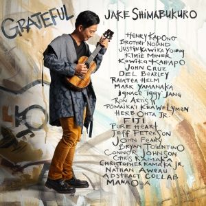Jake Shimabukuro Announces 'Grateful' Featuring a Who's Who of Hawaii-Based Artists