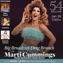 Big Broadway Drag Brunch  With Marti Gould Cummings Returns To 54 Below