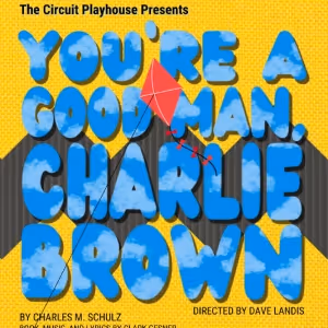 Review: YOU'RE A GOOD MAN, CHARLIE BROWN at Circuit Playhouse