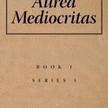 Gaston D. Cox Releases New Short Story Collection 'Aurea Mediocritas'