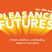 Pleasance Announces Record Number of Artists Supported In Futures Development…