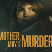 Video: Watch a Clip of ID's MOTHER, MAY I MURDER?