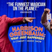 HARRISON GREENBAUM: WHAT JUST HAPPENED? to Present Fifth And Final Extension At…