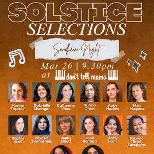 Solstice Sessions Hosts SONDHEIM NIGHT At Don’t Tell Mama