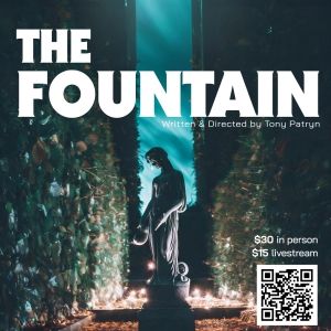 Patrynize Productions to Present THE FOUNTAIN at 2024 New York City Fringe Festival