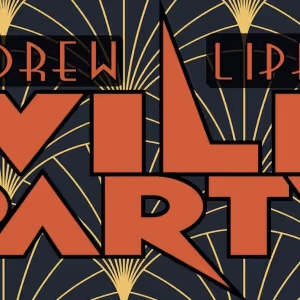 Andrew Lippa's WILD PARTY Will Return For Four Shows at Jaxx Theatre