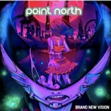 Point North Releases Debut Album 'Brand New Vision' Out Today