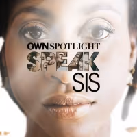 OWN Network Announces SPEAK SIS Two Night Special