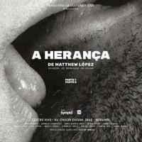 Epic Portrait of Gay Life in the 21st Century A HERANCA (THE INHERITANCE) Opens With…