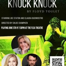 KNOCK KNOCK Comes To The Flea Theater In Tribeca