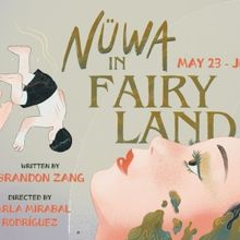 CHUANG Stage to Present World Premiere Of NÜWA IN FAIRYLAND By Brandon Zang