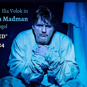 Ilia Volok Returns To New York With His Acclaimed One-Man Show DIARY OF A MADMAN