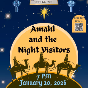 AMAHL AND THE NIGHT VISITORS Comes to First Baptist Church of Glendale