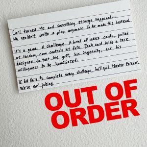 OUT OF ORDER Extends Performances At East Village Basement