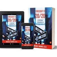 Michael S. Warner Releases New Book FORESIGHT IS 20/20
