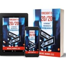 Michael S. Warner Releases New Book FORESIGHT IS 20/20