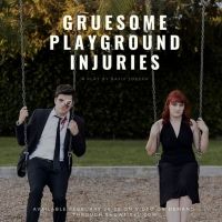 GRUESOME PLAYGROUND INJURIES Will Be Streamed by Little Renegade Productions Next…